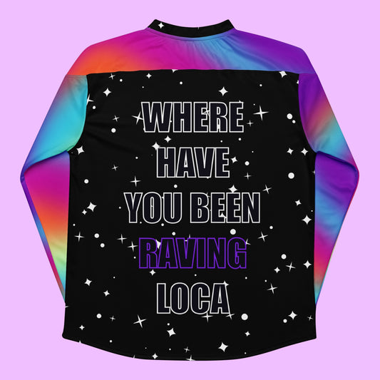 Where Have You Been Raving Loca Rave Hockey Jersey