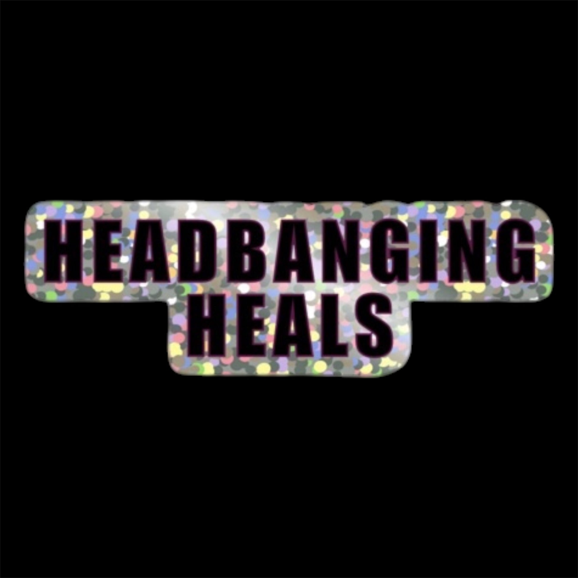Headbanging Heals Glitter Dubstep Sticker artwork